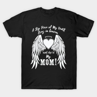 A Big Piece of My Heart Lives in Heaven, My Mom T-Shirt